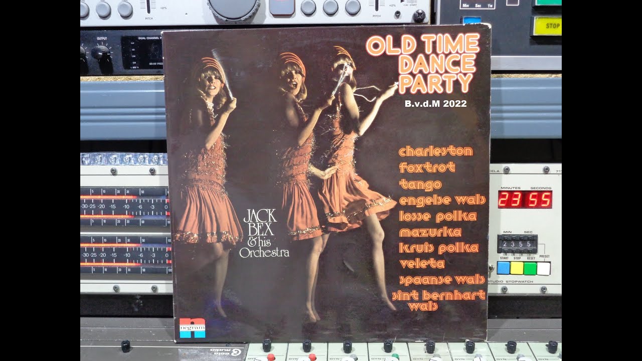 Jack Bex En Orkest Old Time Dance Party  Remasterd By B v d M 2022