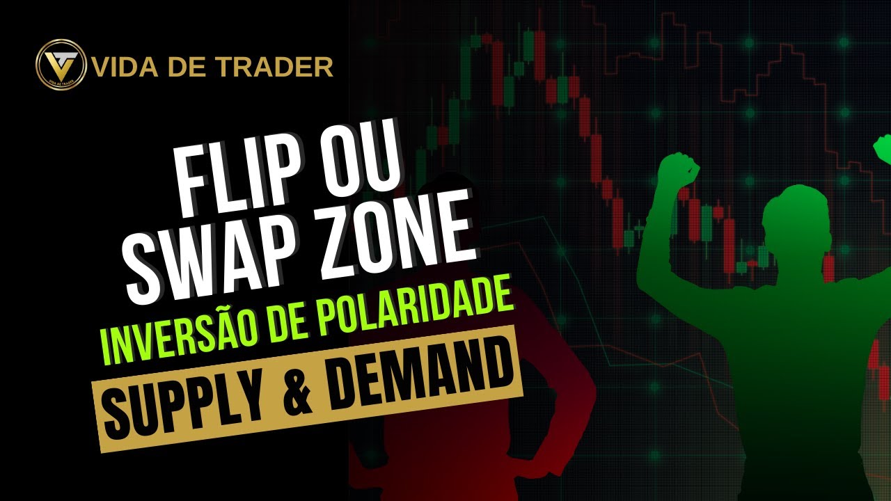 Aula 14 - Smart Money - SWAP ZONE OU FLIP 