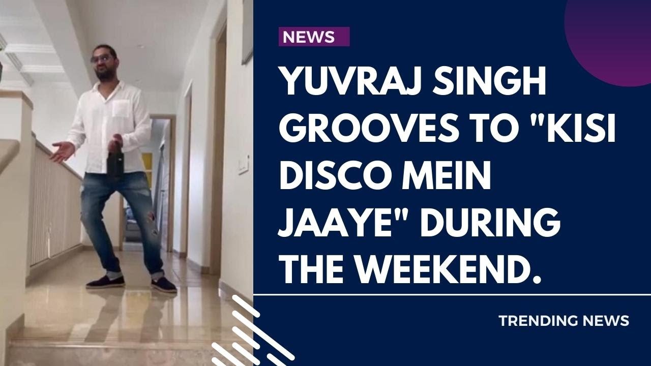 Yuvraj Singh grooves to 