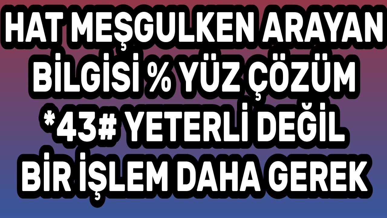 TELEFON MEŞGULKEN  ARAYANI GÖRME KİMİN ARADIĞINI BİLMEK İÇİN İKİ İŞLEM GEREK ARAMA BEKLETME % YÜZ