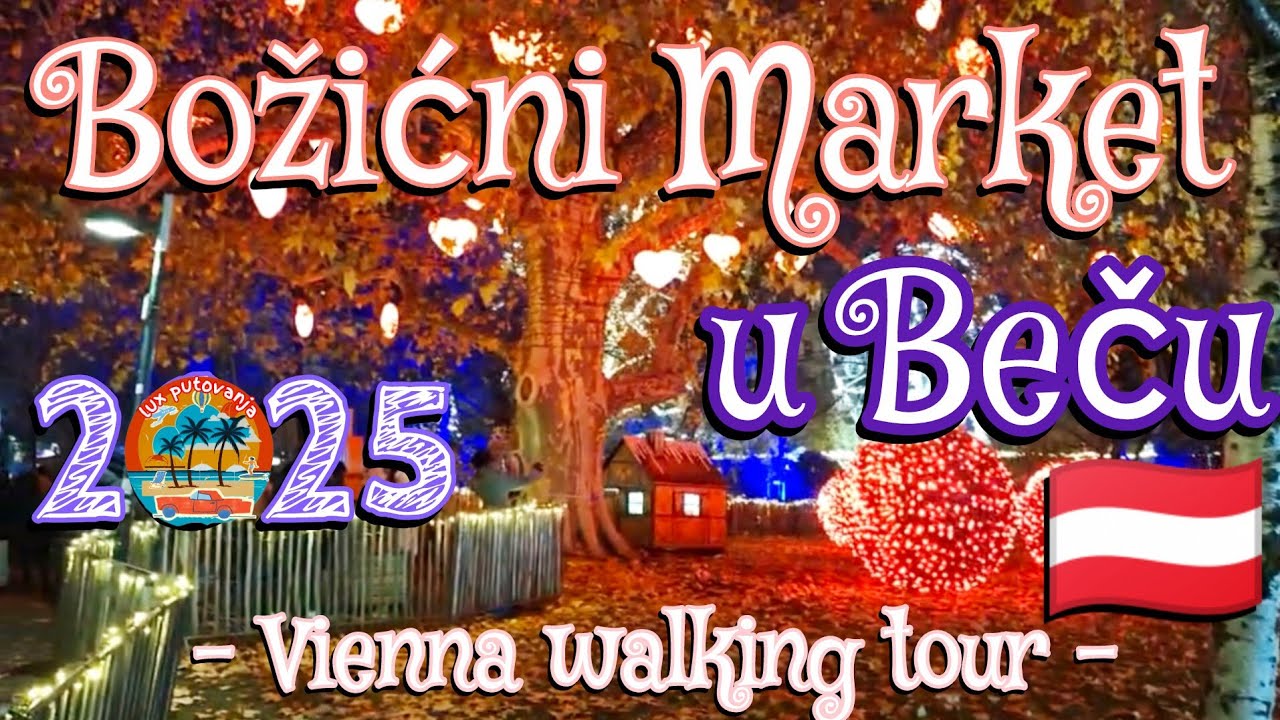BOŽIĆNI market u BEČU 🇦🇹 2025 | Advent | Vienna | Wien | Walking Tour | Winter Markt