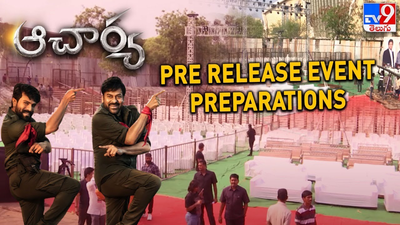 Acharya Pre Release Event Grand Arrangements At Yousufguda Police Grounds Hyderabad - TV9