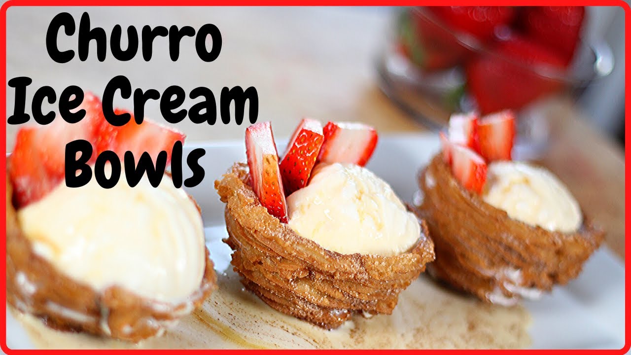 Churro Ice Cream Bowls
