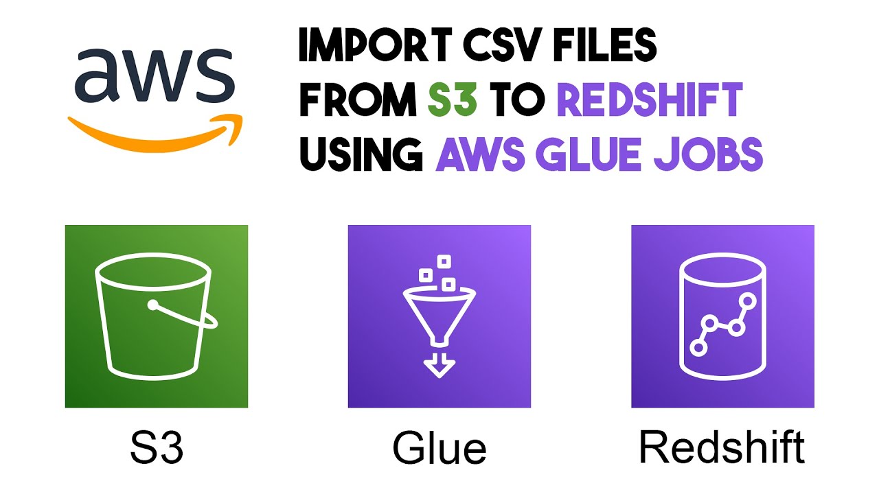 How to import CSV file from Amazon S3 to Redshift using AWS Glue Jobs