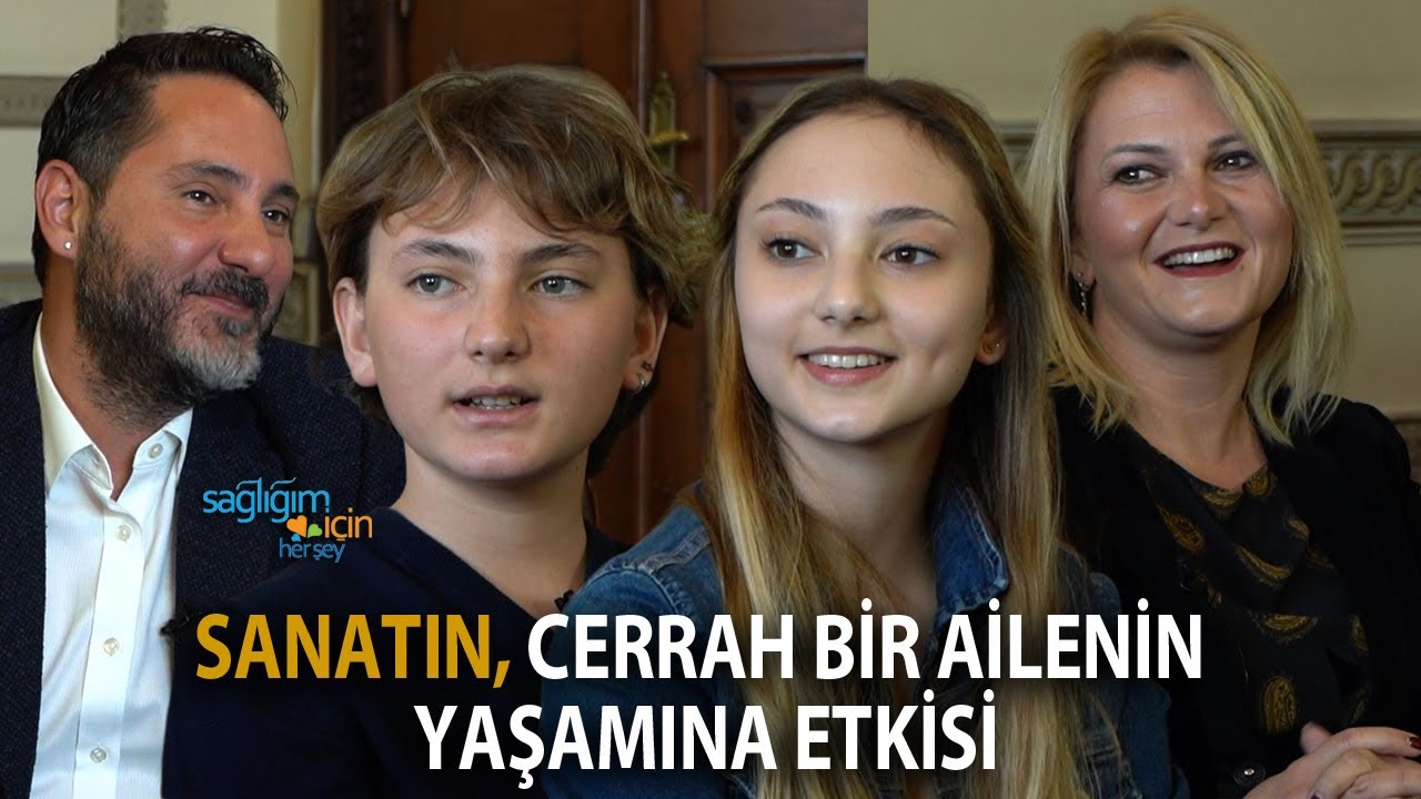 Sanatın, Cerrah Bir Ailenin Yaşamına Etkisi