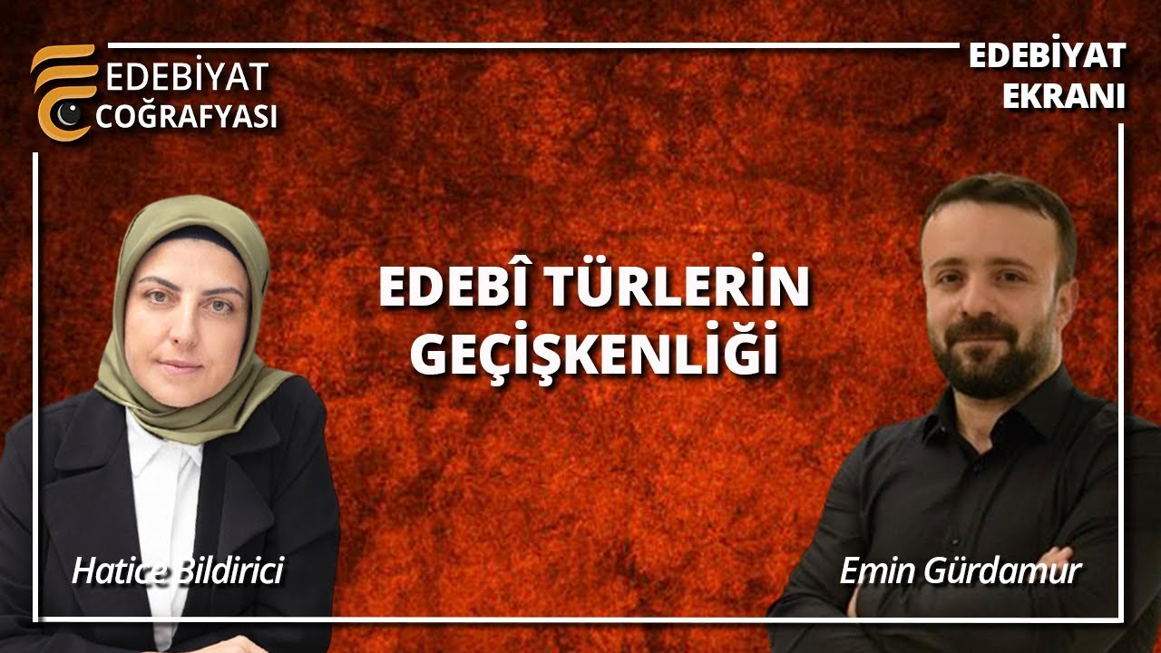 Edebî Türlerin Geçişkenliği | Hatice Bildirici – Emin Gürdamur