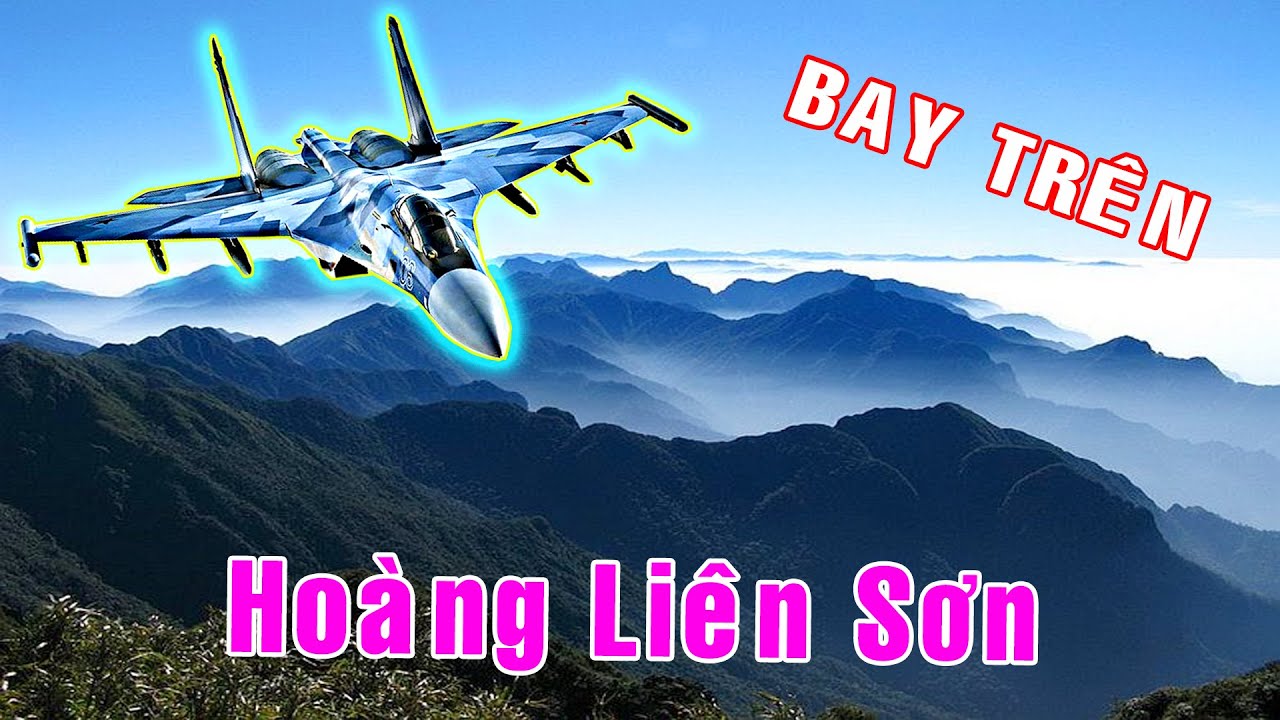 Du Lịch| Bay thám hiểm dãy Hoàng Liên Sơn hùng vĩ [Việt Nam GO]