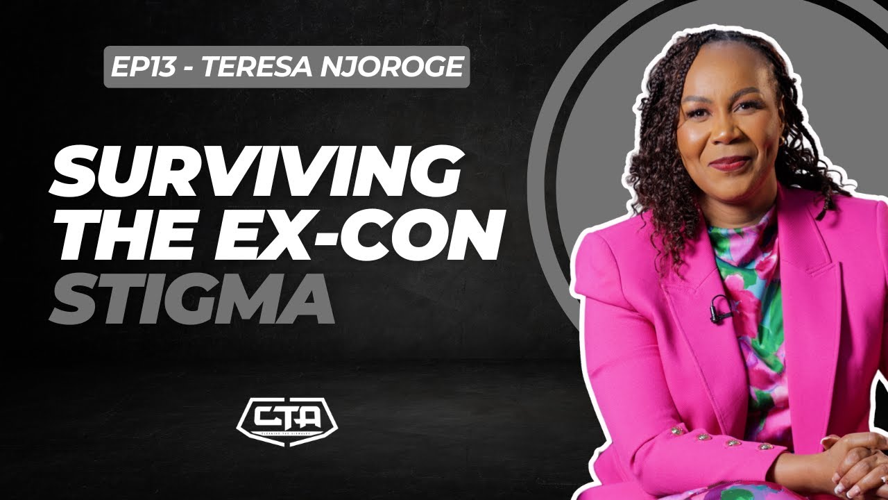1950. Branded for Life: Surviving the Ex-Con Stigma - Teresa Njoroge l @cleanstart6617 ‪l #cta101