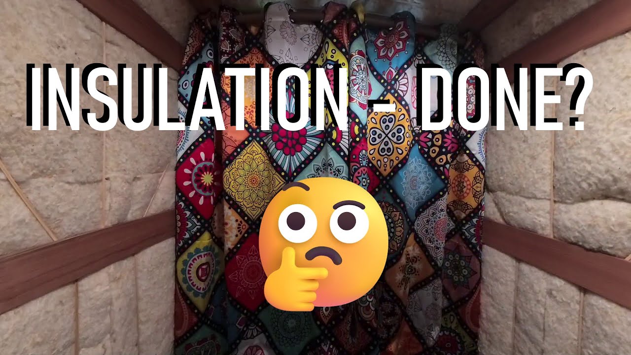 Episode 11 - Insulation done?..