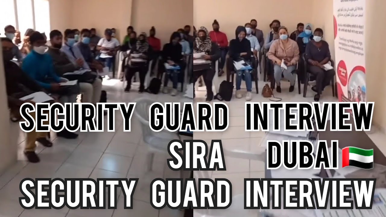 SIRA security guard Interview Dubai, Jobs Interview DUBAI 🇦🇪