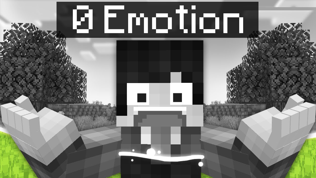 Minecraft, But I Have 0 Emotions…