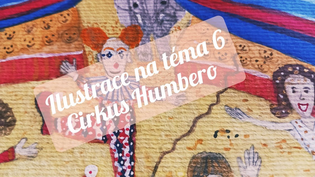 Ilustrace na téma 6 - Cirkus Humberto