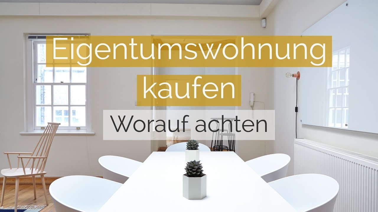 Kauf Eigentumswohnung f&uuml;r Einsteiger (mit praktischen Beispielen)