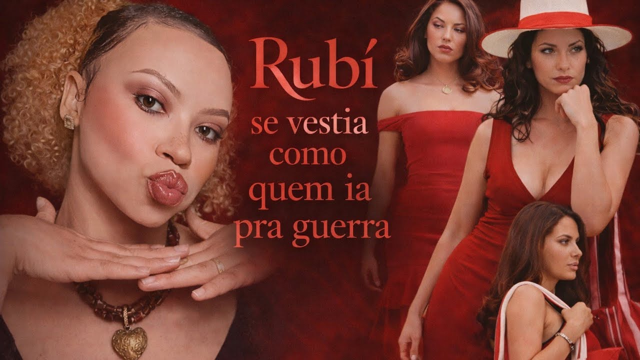 Rubí: a moda como arma, beleza como poder e a vilã que se construiu visualmente 🌹