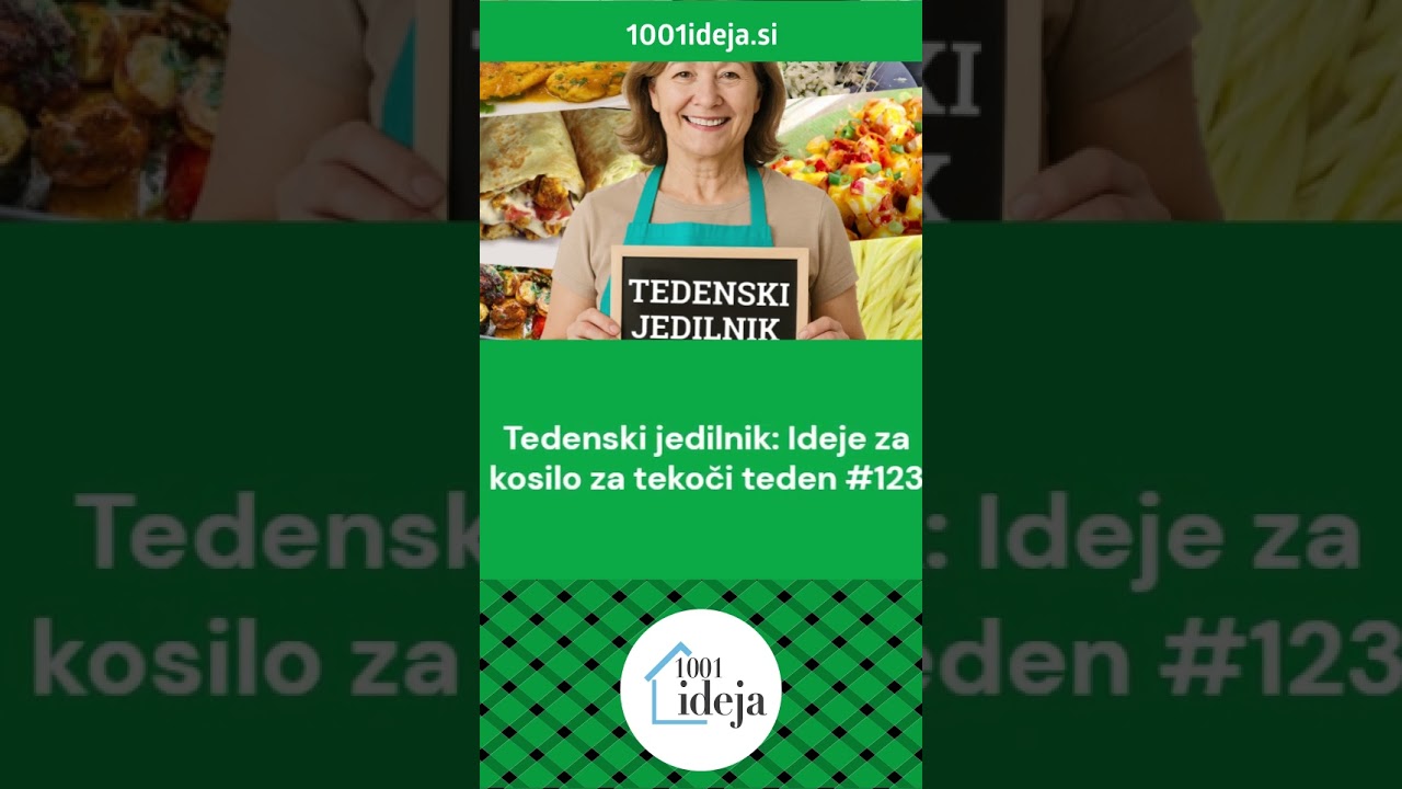 Tedenski jedilnik  Ideje za kosilo za tekoči teden
