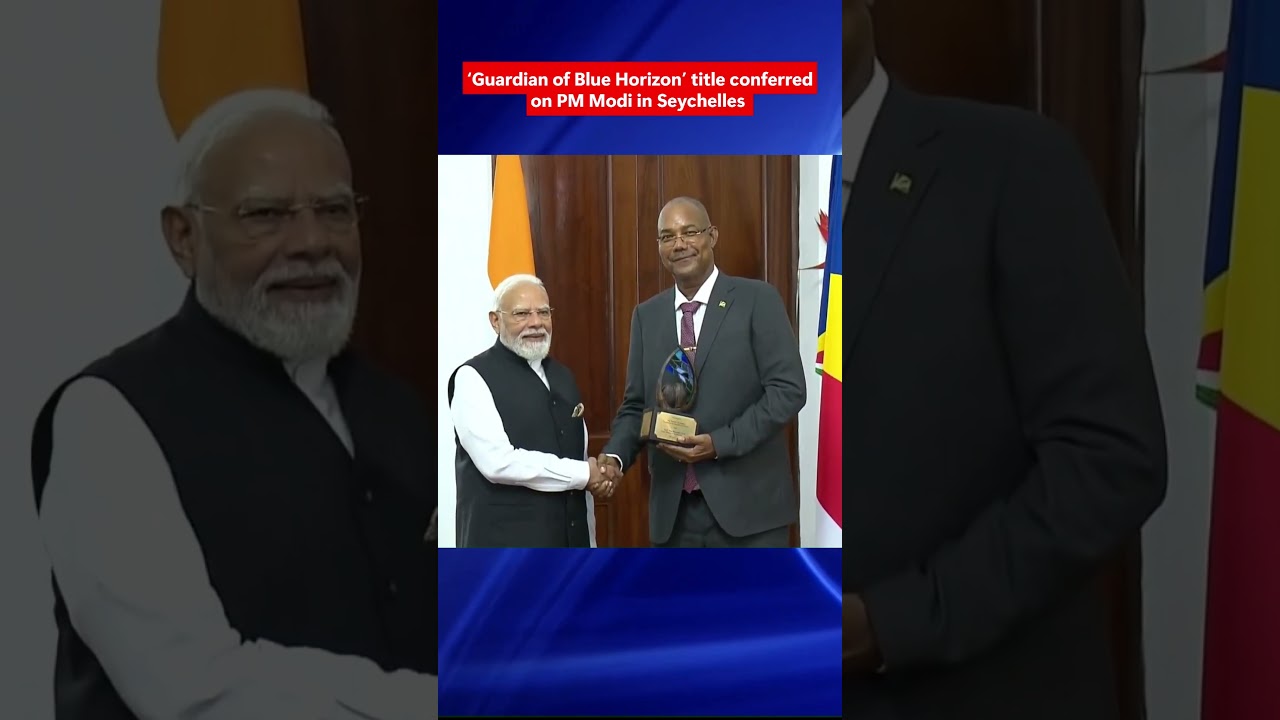 Seychelles Honors Modi with Guardian of the Blue Horizon Award