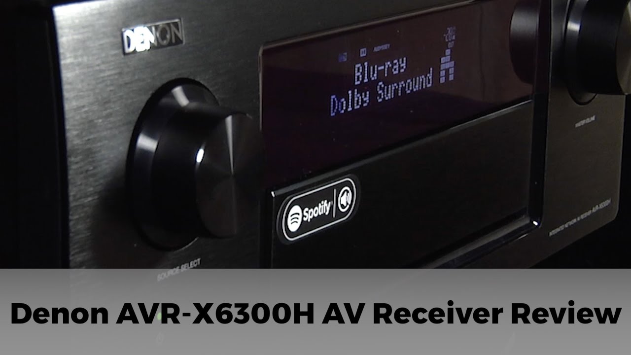 Denon AVR-X6300 11.2 AV Receiver with Dolby Atmos Review