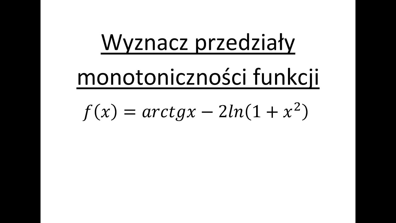 Monotoniczność funkcji jednej zmiennej cz.1