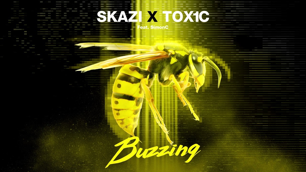 SKAZI & TOX1C (ft SimonC) - BUZZING (PSY Remix )