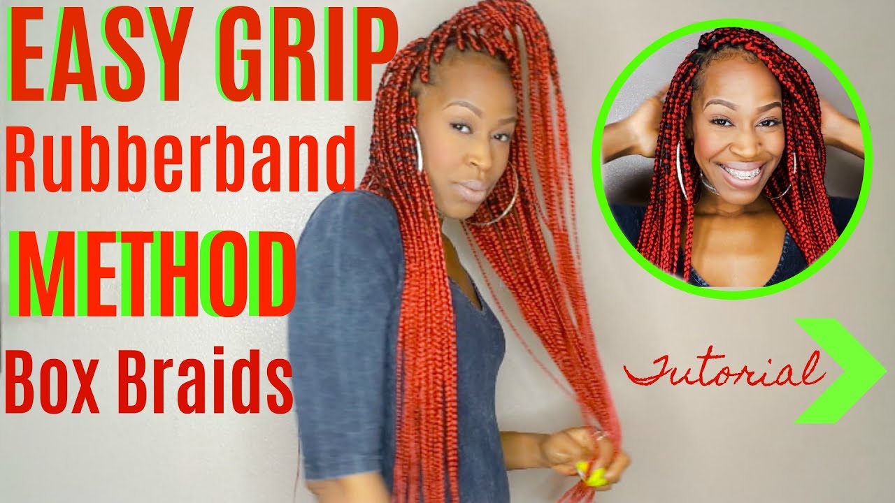 Easy To Grip (Rubber Band Method) Box Braids! (Natural Hair Protective Style)