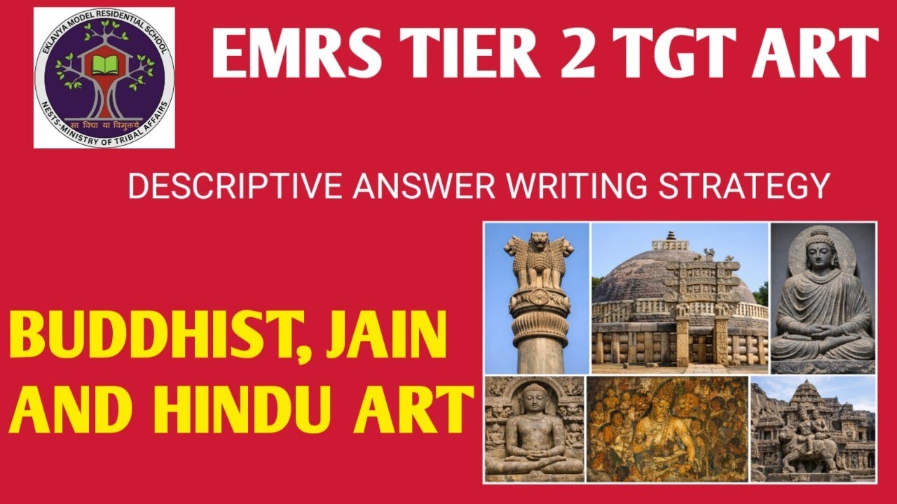 EMRS TIER 2 TGT ART I DESCRIPTIVE ANSWER WRITING STRATEGY I BUDDHIST JAIN AND HINDU ART 