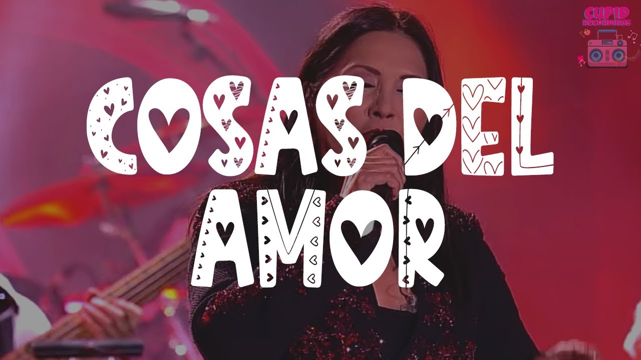 Ana Gabriel y Vikki Carr - Cosas Del Amor (Letra)