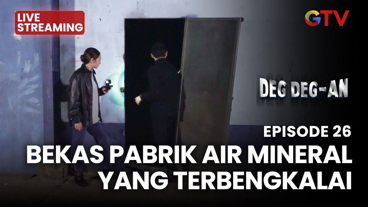 🔴 BEKAS PABRIK AIR MINERAL YANG TERBENGKALAI | LIVE DEG DEGAN | 10 MARET 2026
