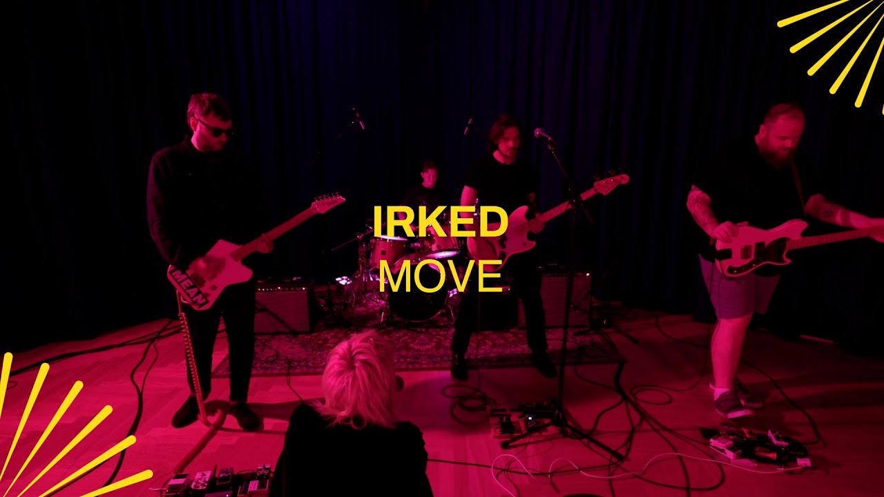 IRKED - 'MOVE' X The Glasshouse