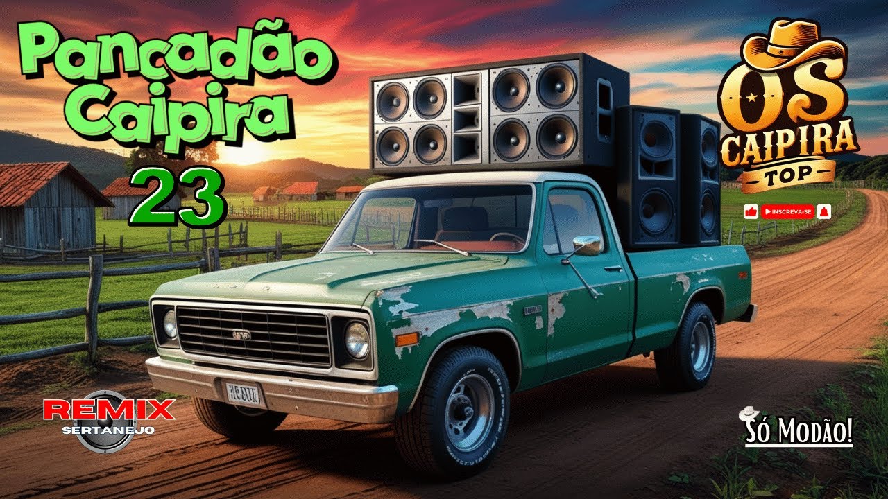 Pancadão Caipira  23 (REMIX) Os Caipira Top 2024 #oscaipiratop #modao #remixsertanejo #remix