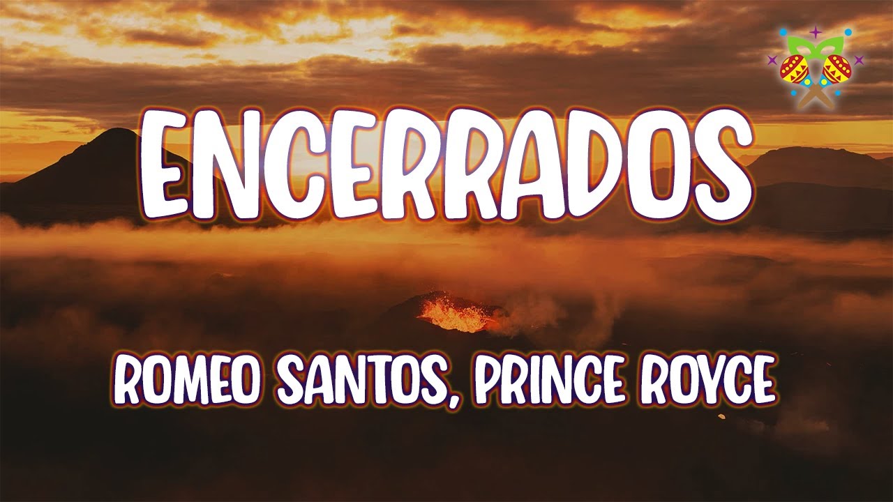 Romeo Santos, Prince Royce - Encerrados ( Letra/Lyrics )