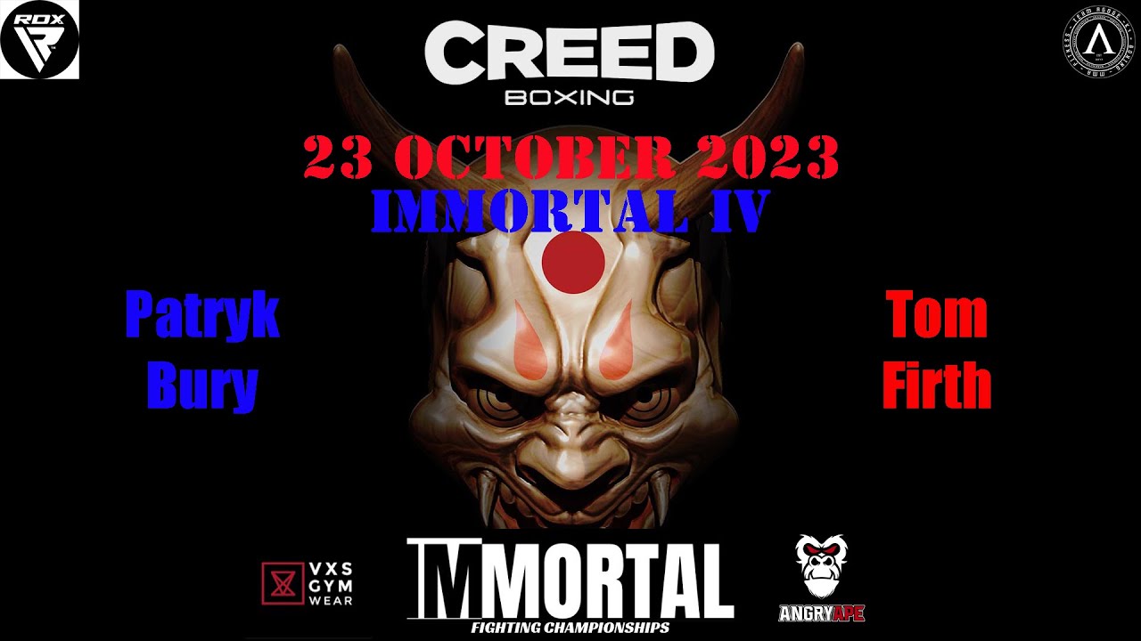 #IMMORTAL : Part IV Patryk Bury vs Tom Firth
