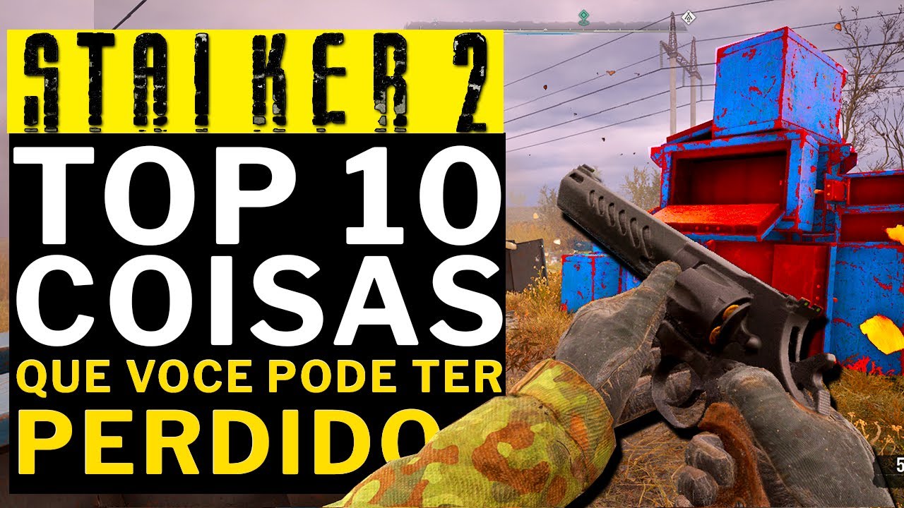 STALKER 2 - TOP 10 COISAS QUE VOCE PODER TER PERDIDO e NAO SABIA!!!