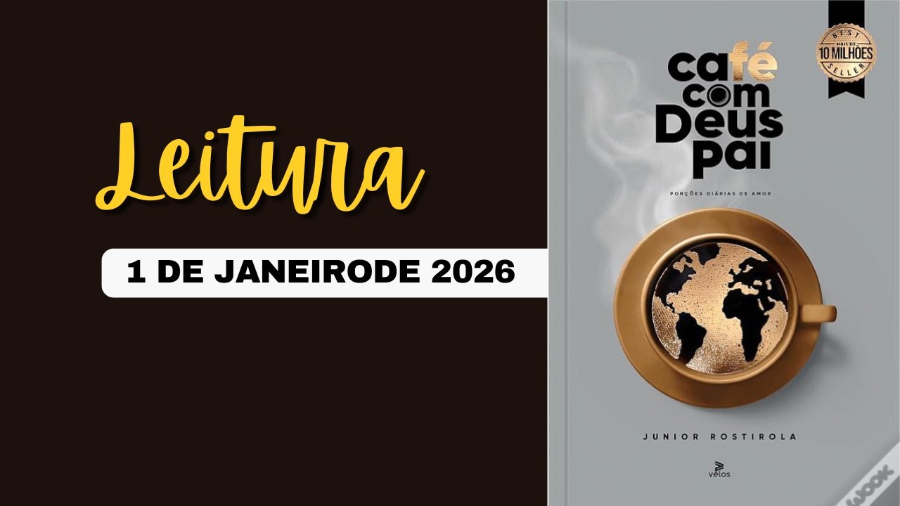 Leitura: CAF&Eacute; COM DEUS PAI 01/01/26