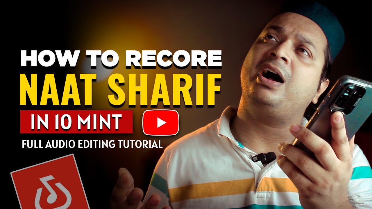 Record Best Naat On Mobile | How to Edit Naat Audio, Video On Mobile In 10 Mint