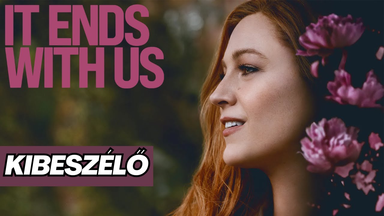 VELÜNK VÉGET ÉR 💜 | IT ENDS WITH US - Kibeszélő 🎬