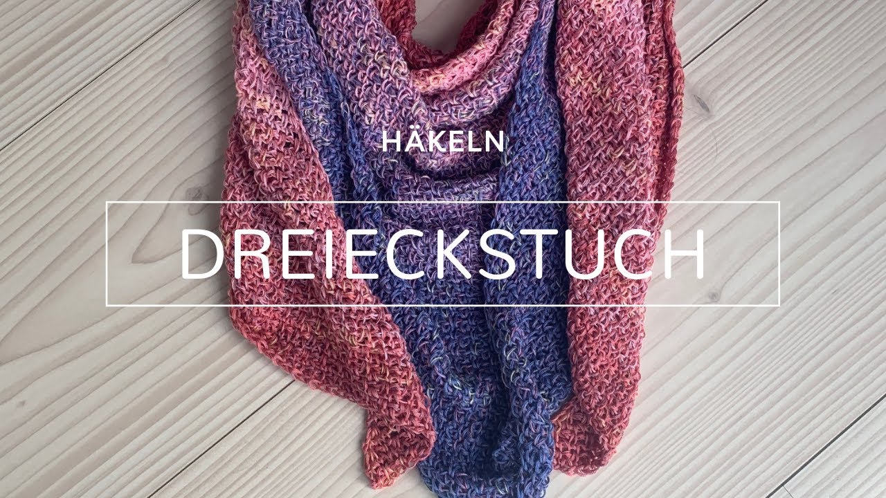 Dreieckstuch h&auml;keln - super einfach f&uuml;r Anf&auml;nger