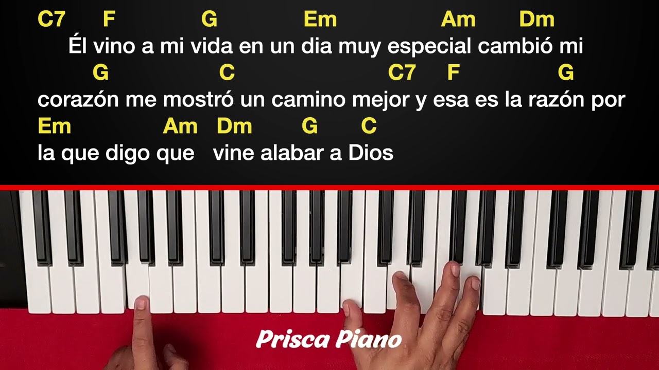 Vine alabar a Dios acordes y melodia piano tutorial
