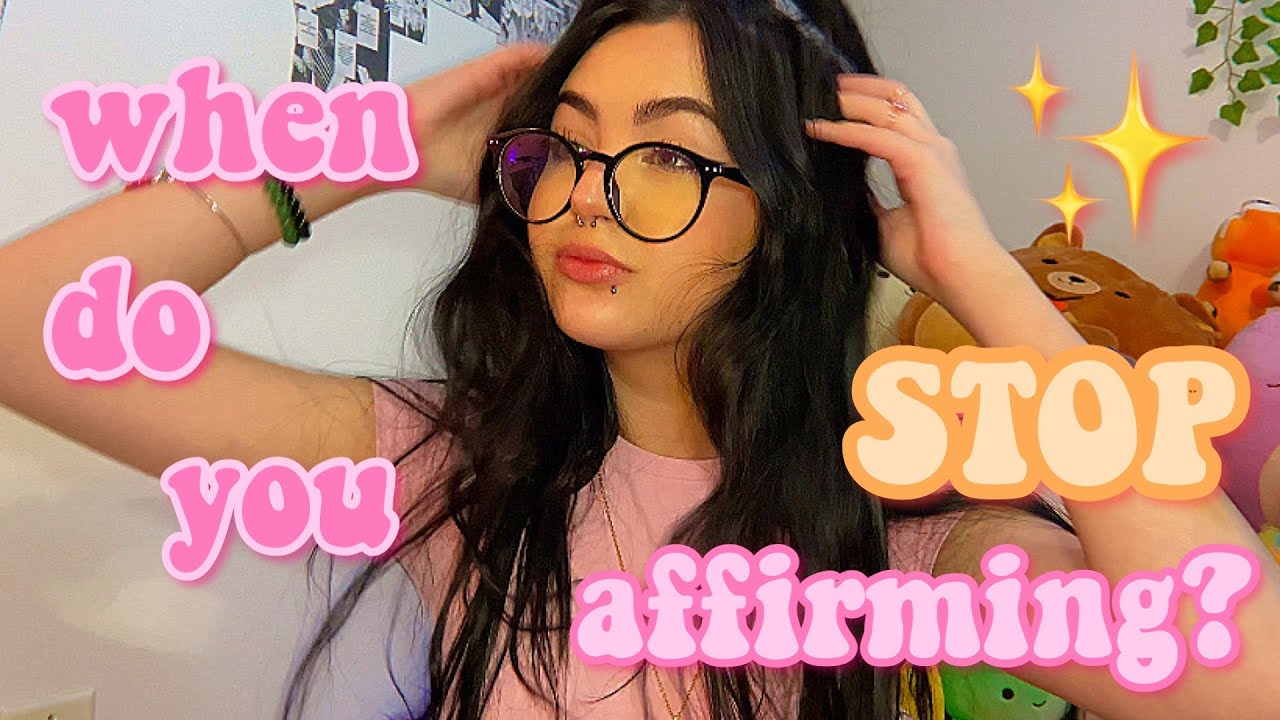 do you stop affirming when it’s manifested?