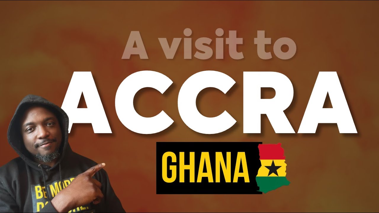 London to Accra 🇬🇧 🇬🇭 - Travel Gist | Ghana Series 01