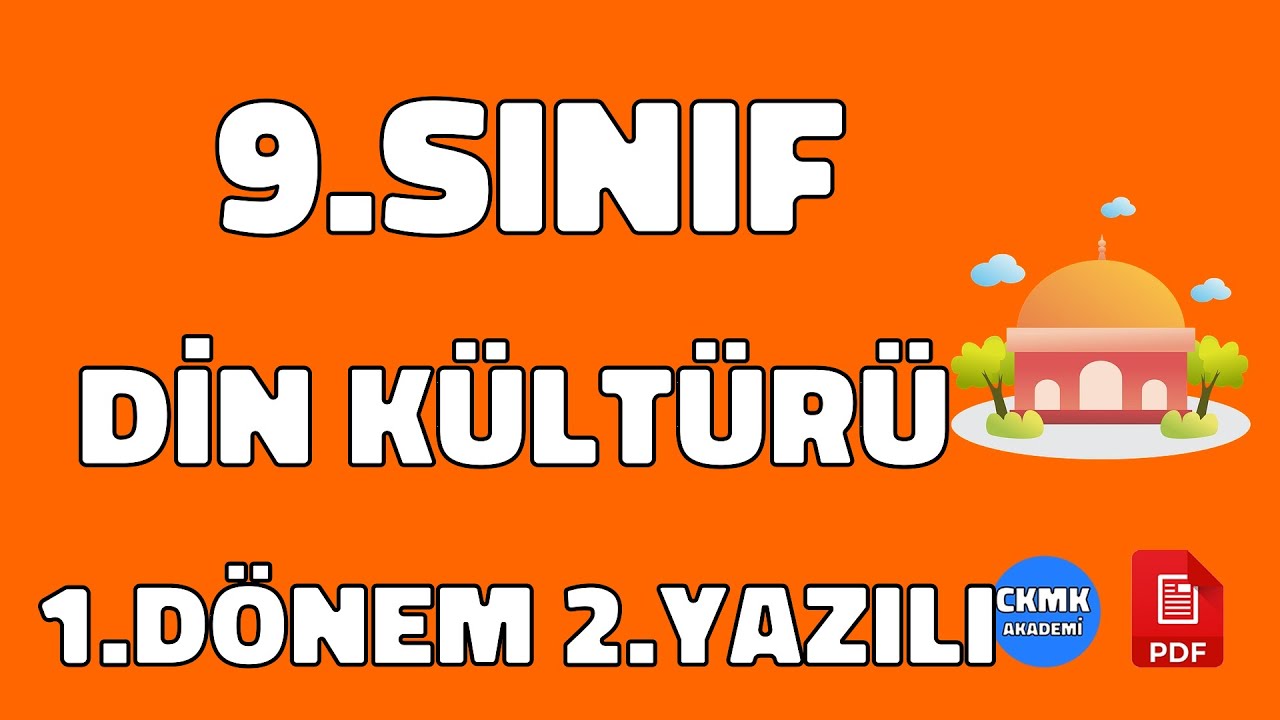 9.Sınıf Din Kültürü Dersi 1.Dönem 2.Yazılı Soruları ve Çözümü 2022