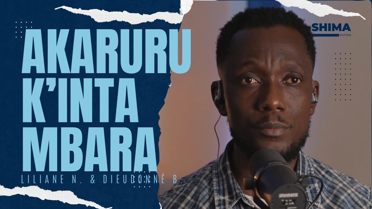 Akaruru K'Intambara - Liliane N. & Dieudonné B. | Shima Sessions
