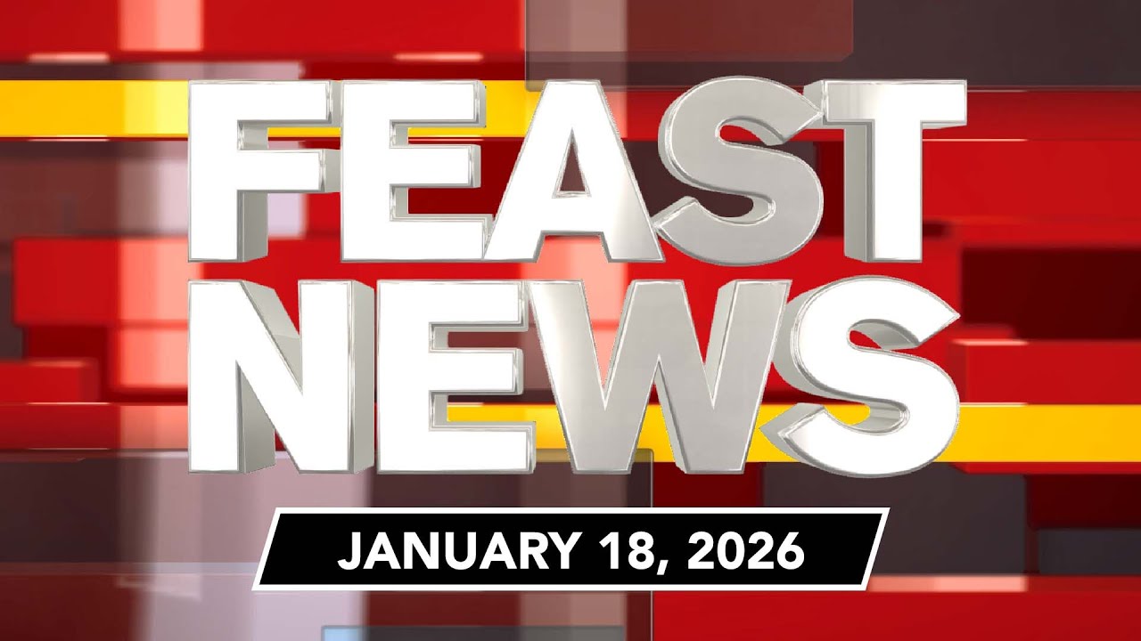FEAST NEWS (EP 2) - January 18, 2026