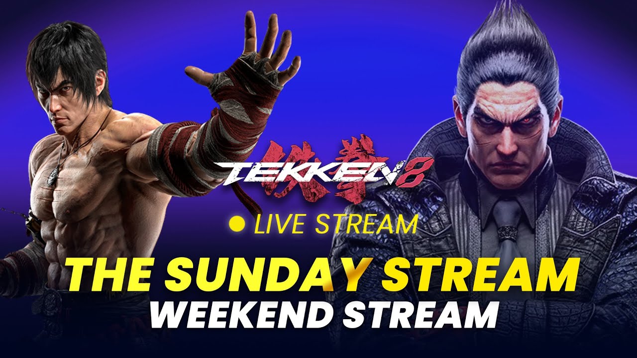 🔴 The Sunday Stream| Tekken 8 Session Rank and Casual Matches