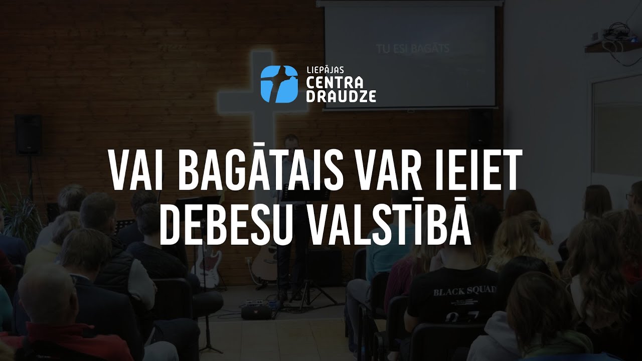 Vai bagātais var ieiet debesu valstībā (Marka 10:17-31)
