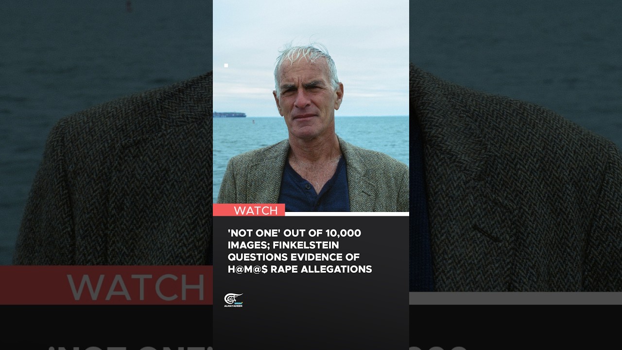 'Not one' out of 10,000 images; Finkelstein questions evidence of H@m@$ rape allegations