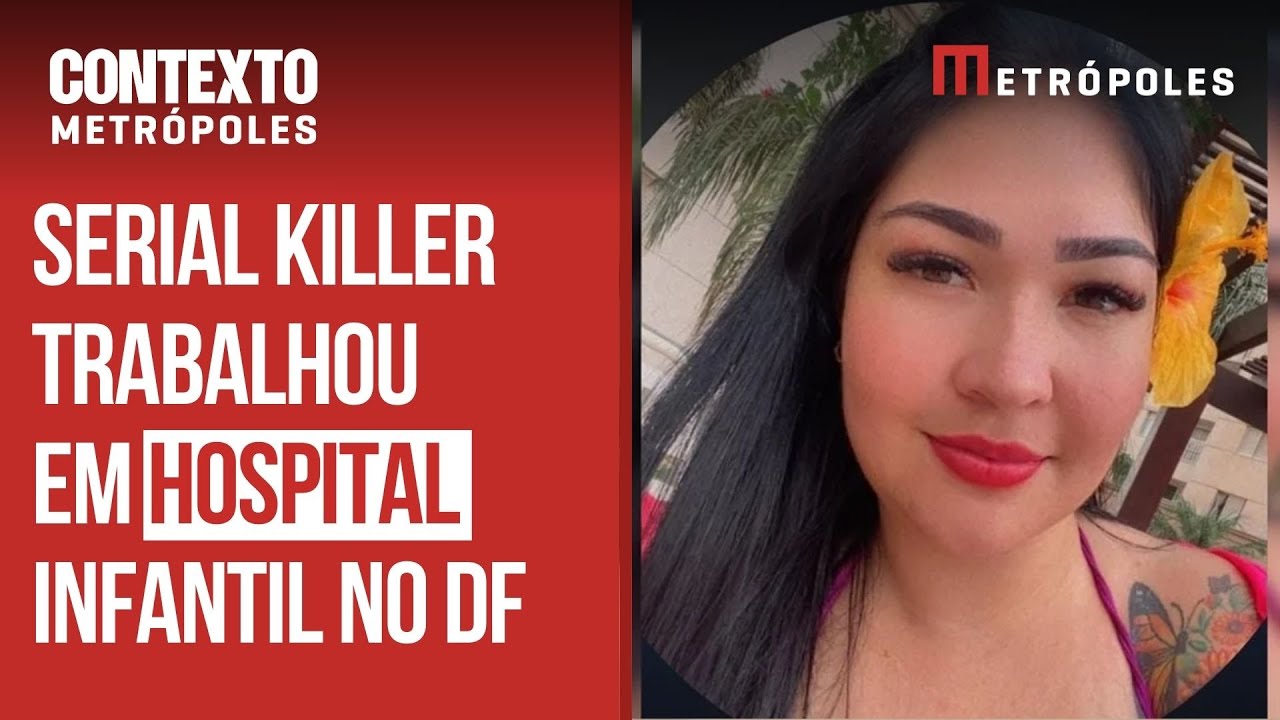 Assassinos em série no DF: Técnica que matou pacientes trabalhou em hospital infantil na pandemia