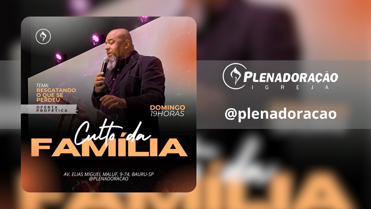 CULTO DA FAMÍLIA | RESGATANDO OQUE SE PERDEU  | 08/02/2026