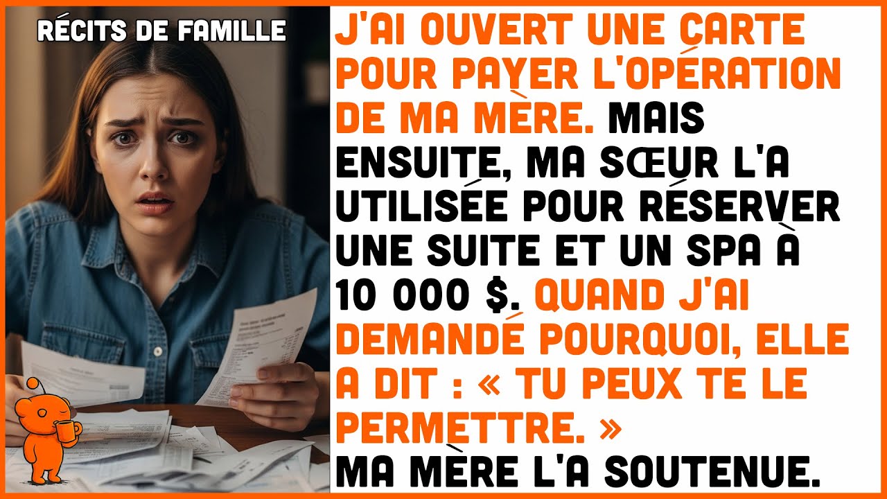 J'ai ouvert une carte pour payer les frais médicaux de ma mère — ma sœur a dépensé 47 000 $.