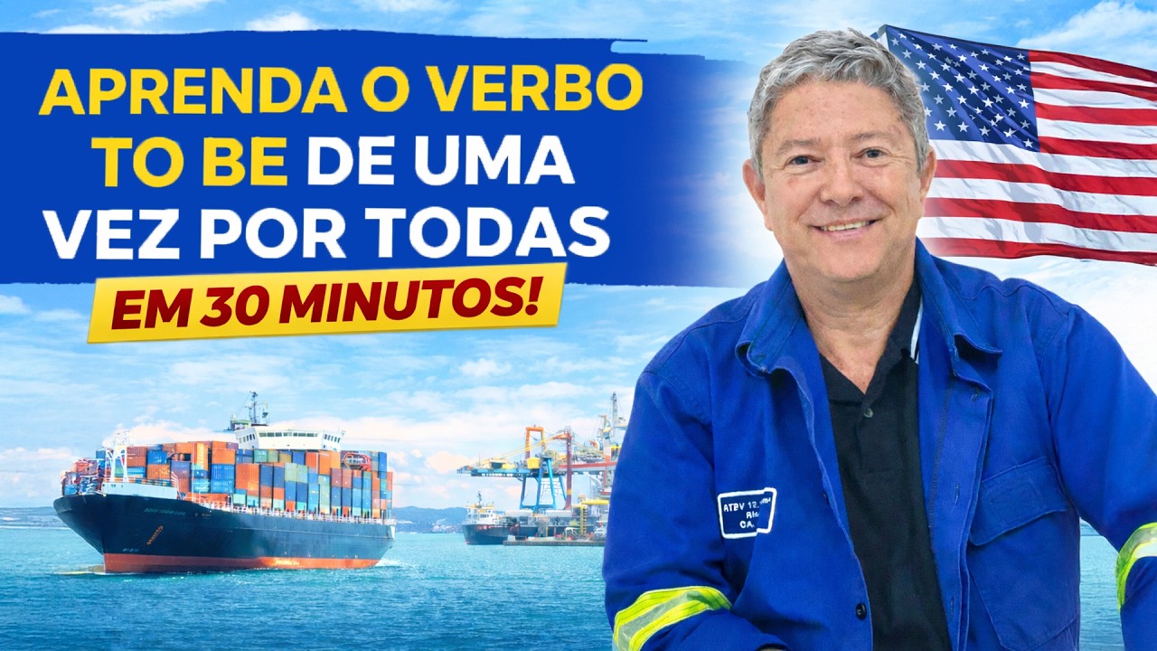 Aprenda o verbo TO BE de uma vez por todas EM 30 MINUTOS