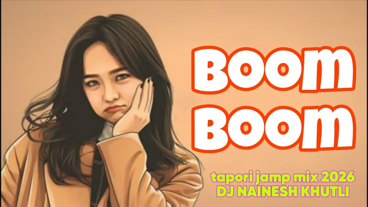Boom Boom -- tapori jamp mix 2026 -- DJ NAINESH KHUTLI